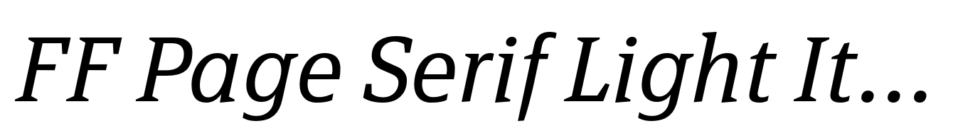 FF Page Serif Light Italic